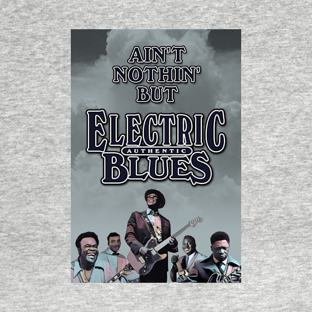 Ain't Nothin' But Authentic - Electric Blues Blues by PLAYDIGITAL2020